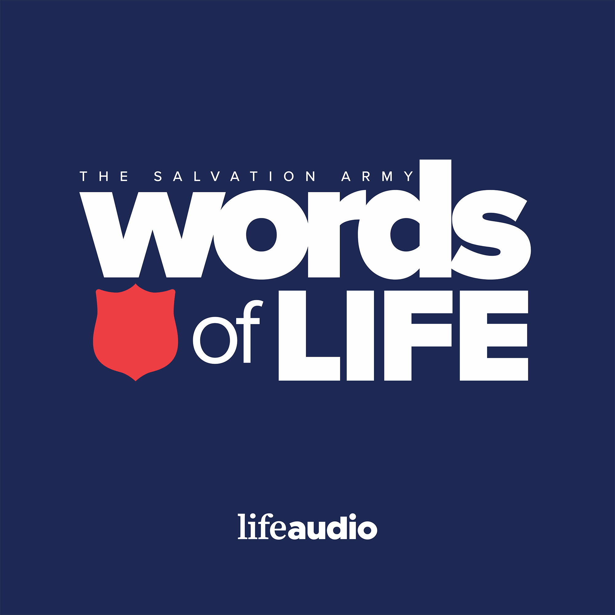 Words of Life: Weekly Christian Podcast with Testimonies & Teachings from the Salvation Army