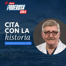 Cita con la historia CON DR. GUSTAVO LEÓN