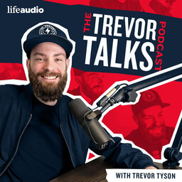 Trevor Talks