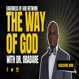 The Way of God with Dr. Obadare