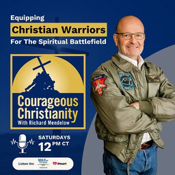 Courageous Christianity with Richard Mendelow
