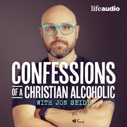 Confessions of a Christian Alcoholic with Jon Seidl