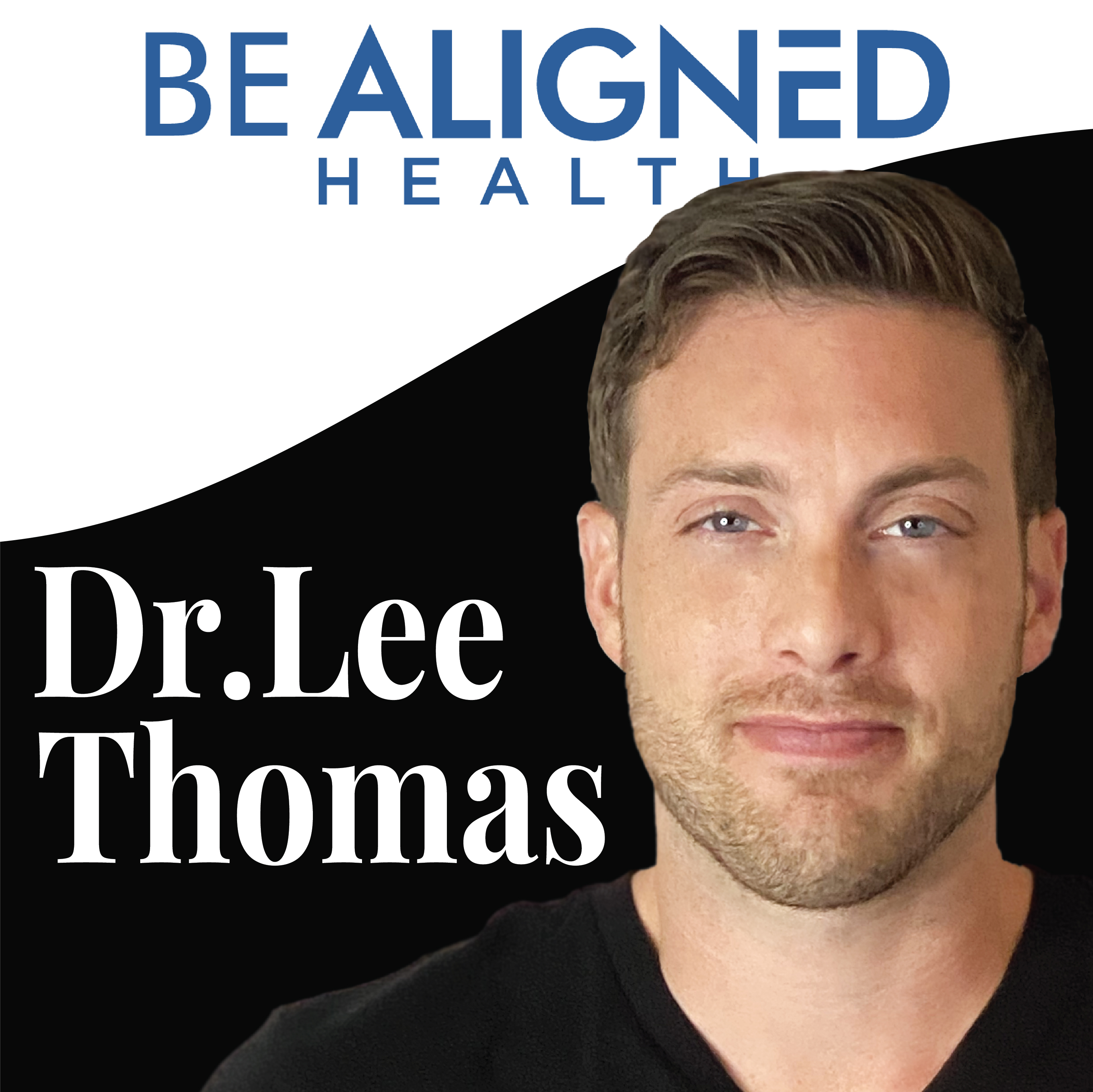 Be Aligned Health Radio with Dr. Lee Thomas
