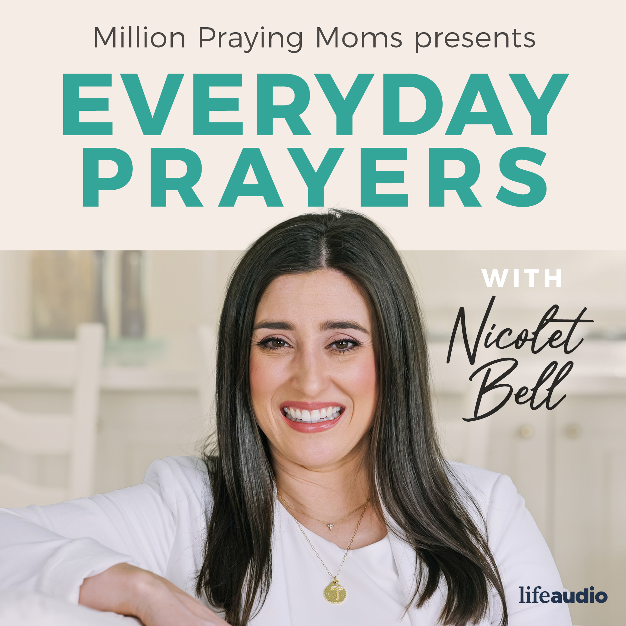 Everyday Prayers with Million Praying Moms
