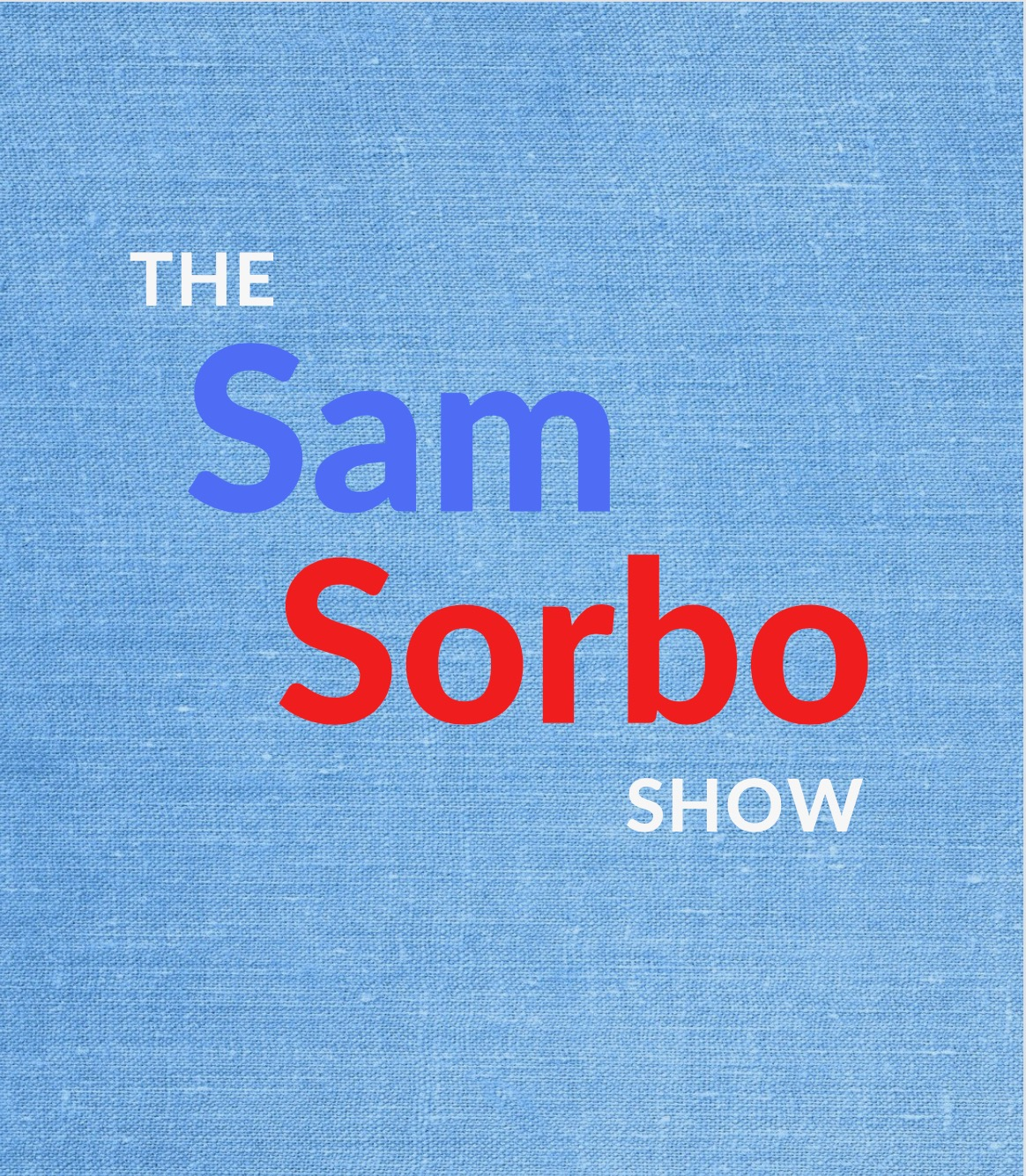 The Sam Sorbo Show