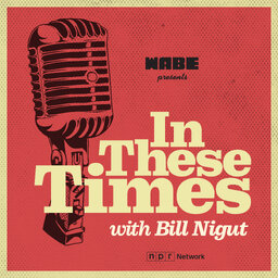 In These Times with Bill Nigut