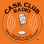 Cask Club Radio