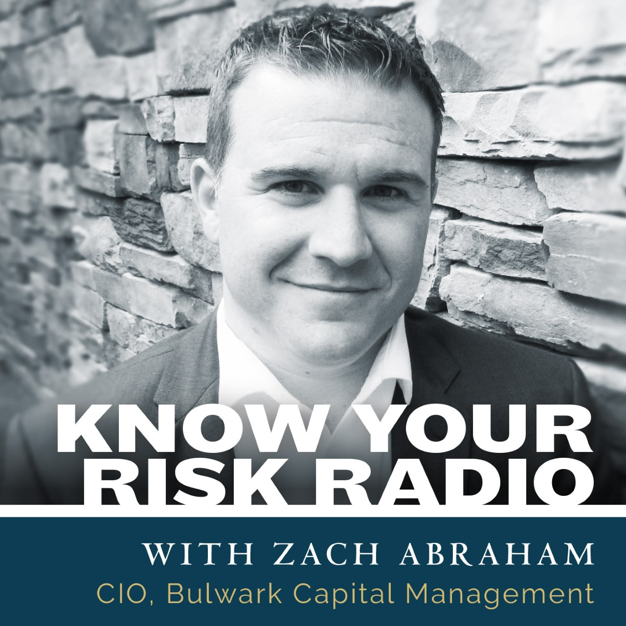 Know Your Risk Radio with Zach Abraham, Chief Investment Officer, Bulwark Capital Management