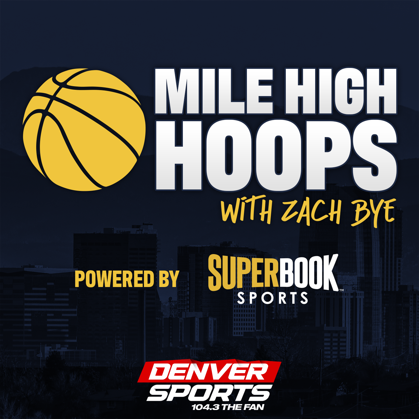 Mile High Hoops with  Zach Bye