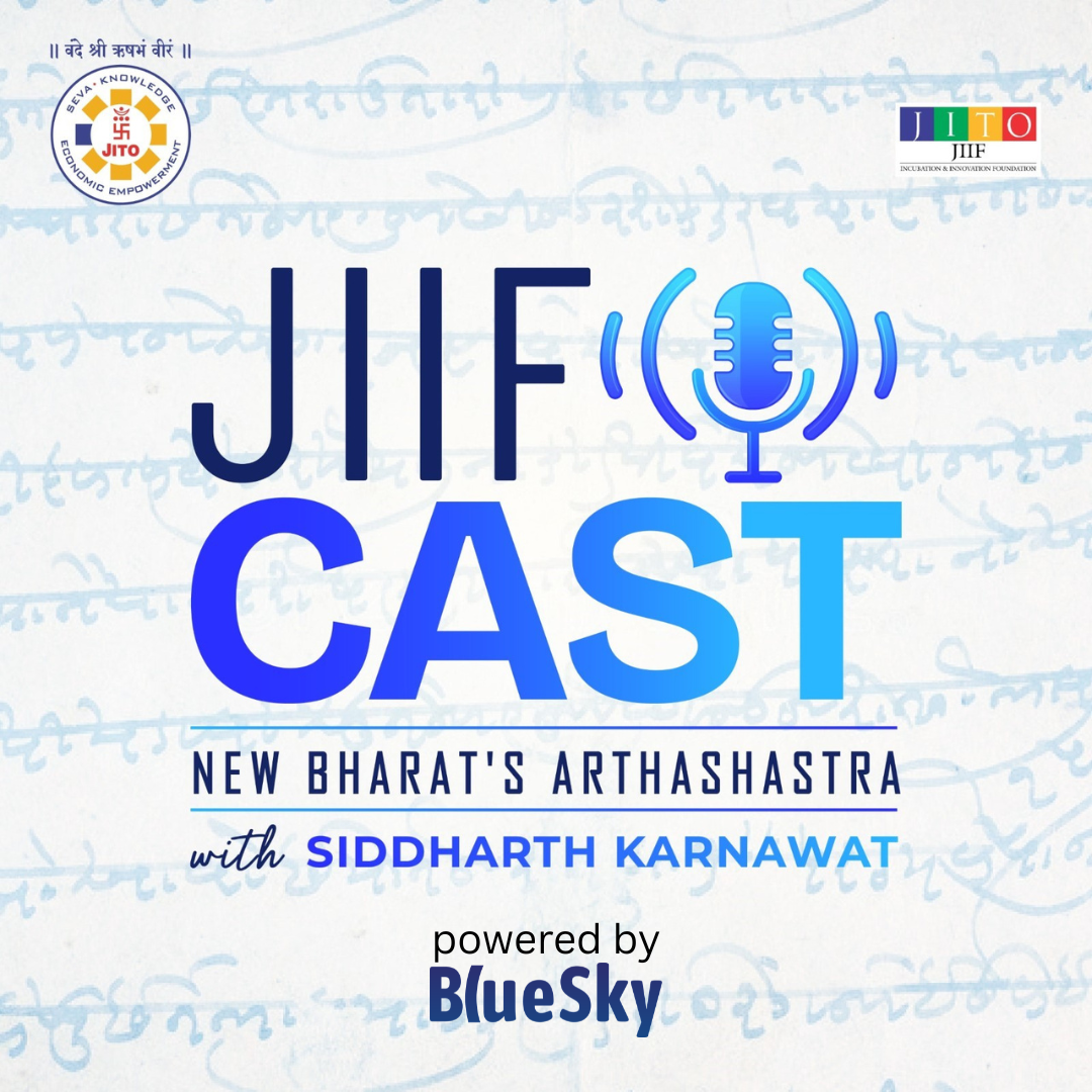 JIIFcast:  New Bharat's Arthashastra