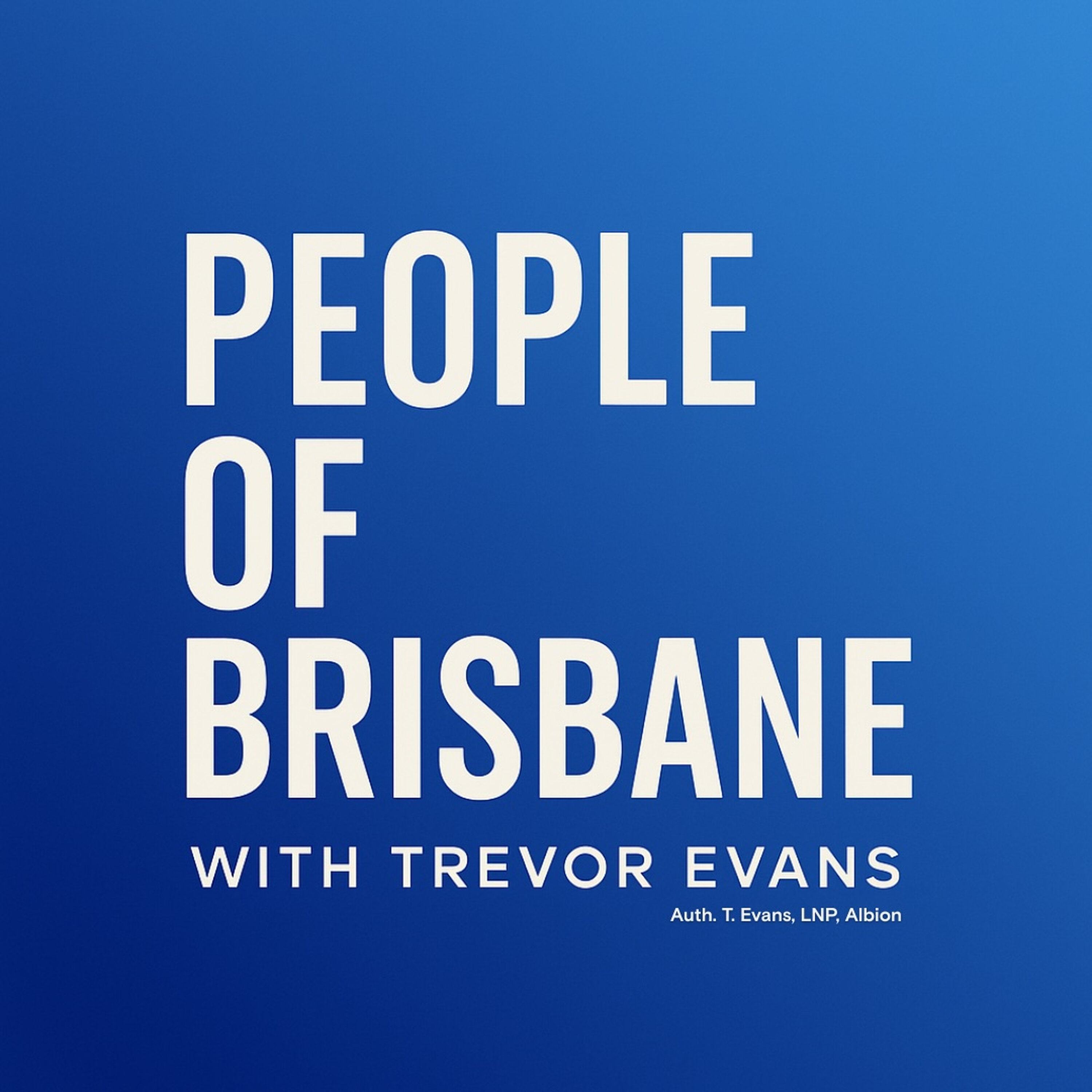 People of Brisbane Podcast