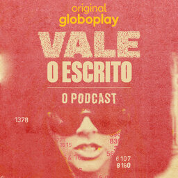 Vale o Escrito - O Podcast