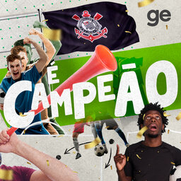 É Campeão - Corinthians