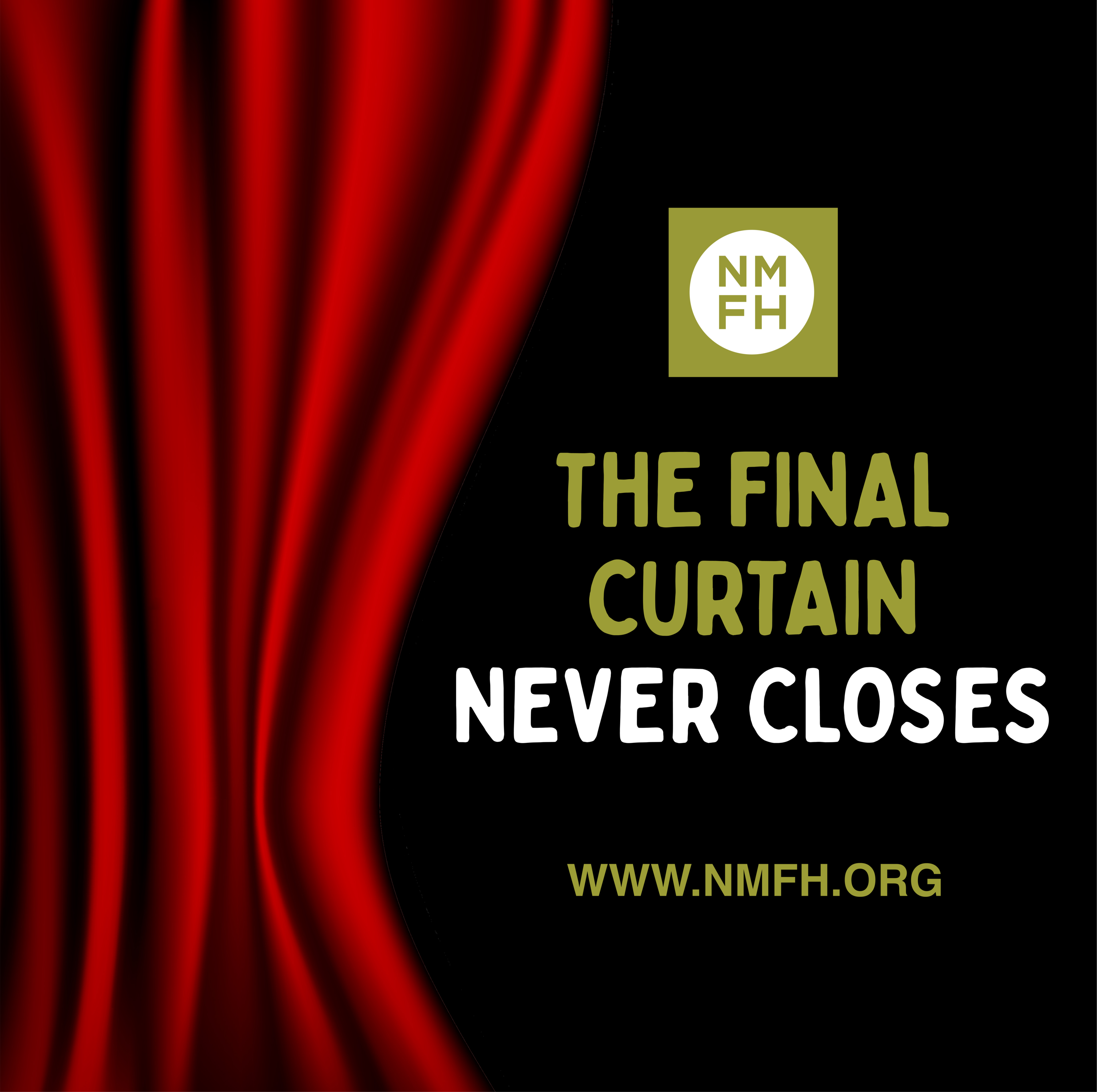 The Final Curtain Never Closes