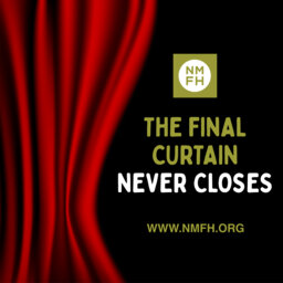 The Final Curtain Never Closes
