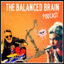 The Balanced Brain Podcast