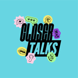 Closer Talks