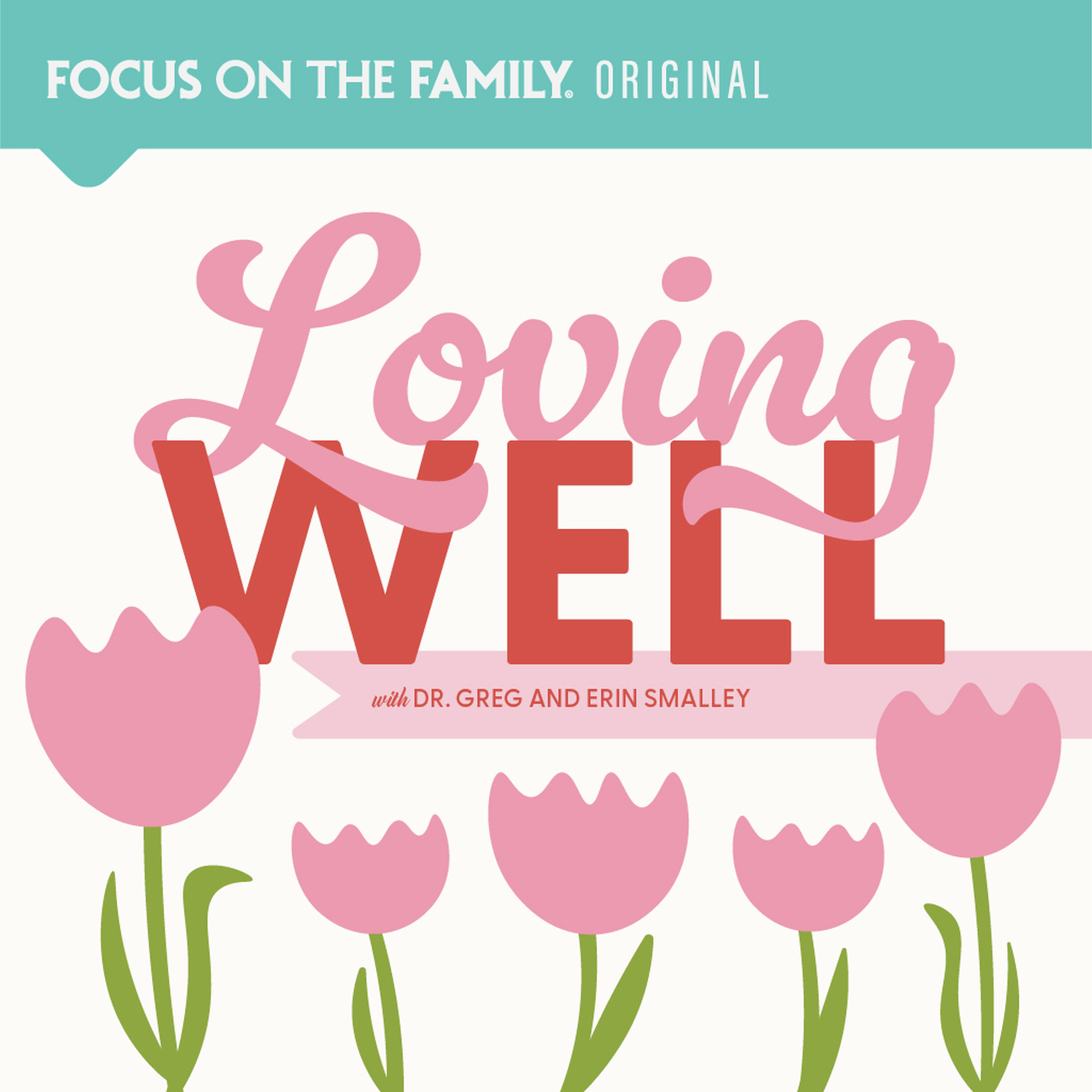 Loving Well Loving Well