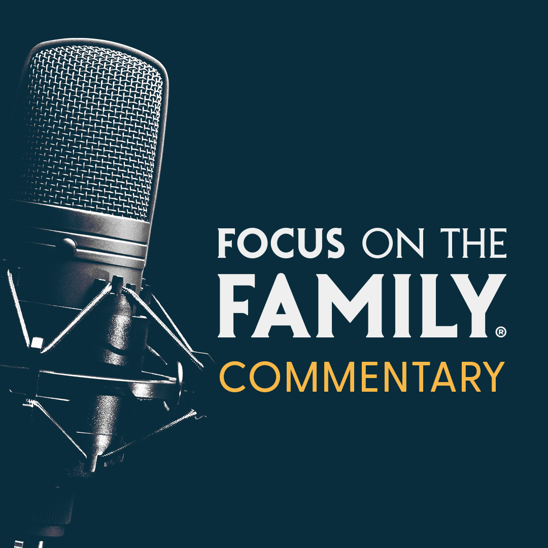 Focus on the Family Commentary