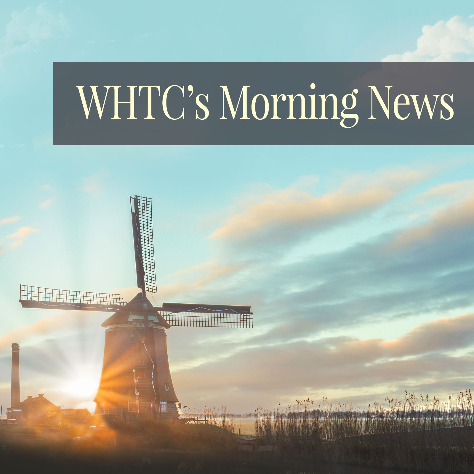 WHTC's Morning News Podcast
