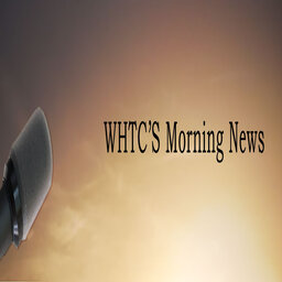 WHTC's Morning News Podcast