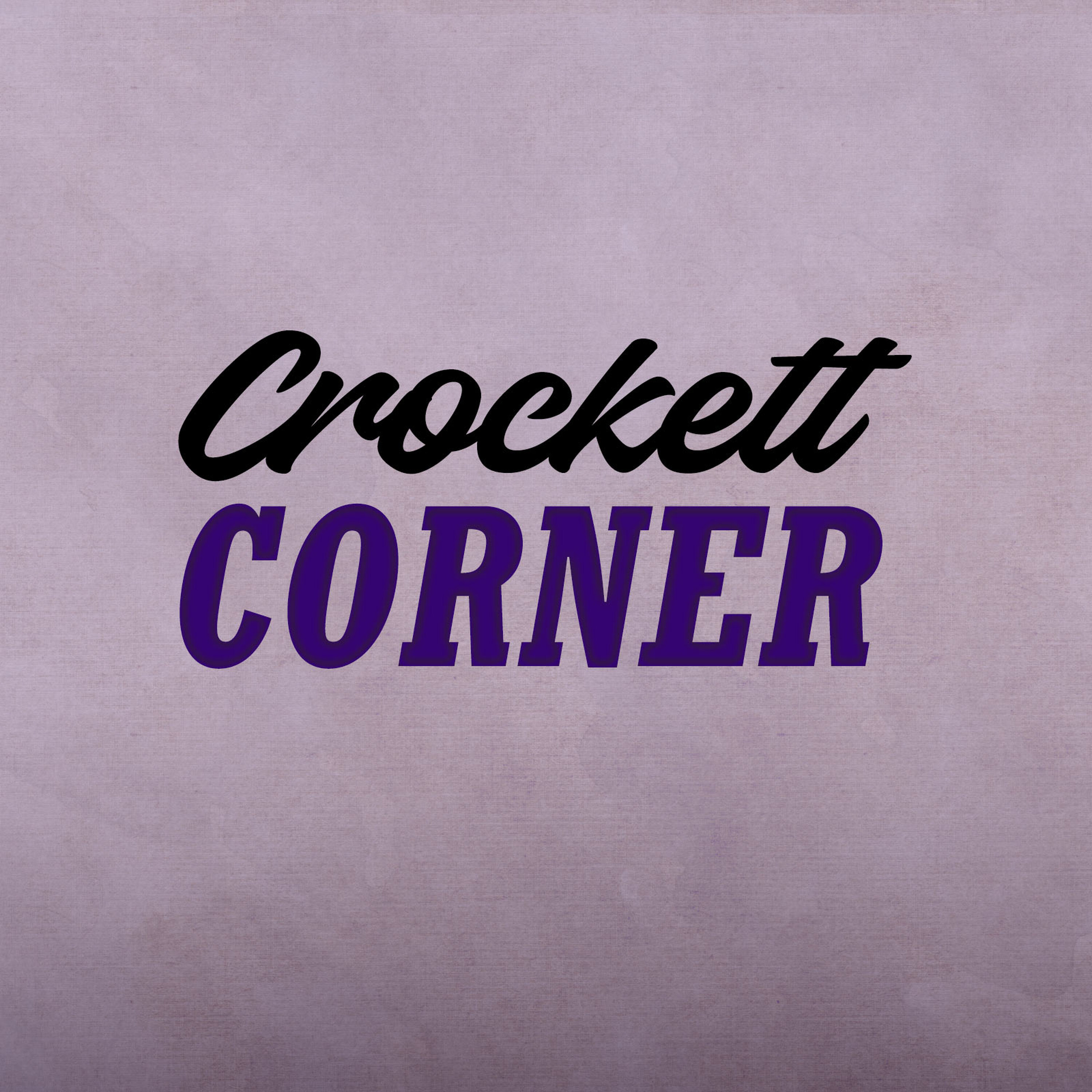 Crockett Corner Podcast