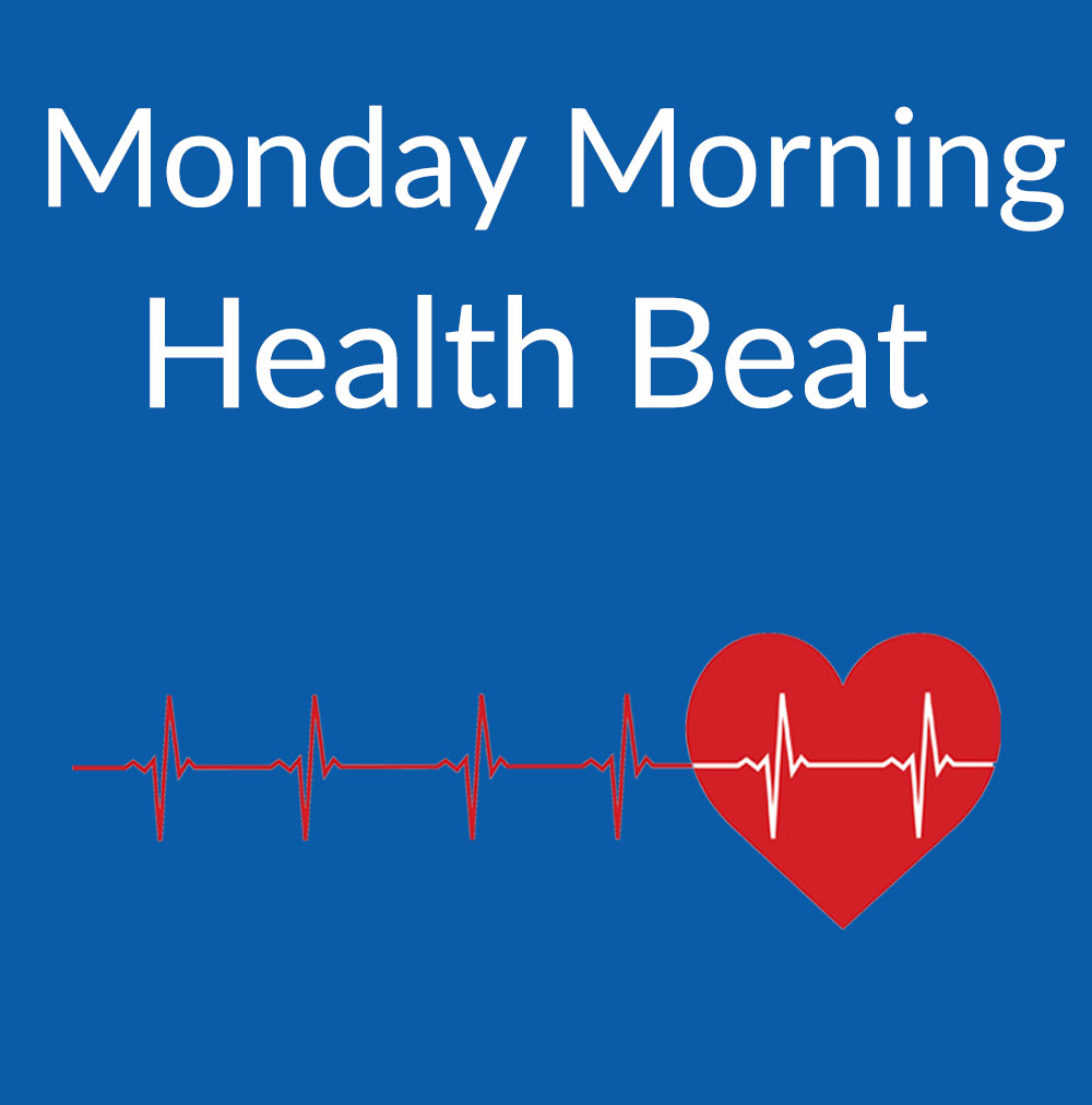 Monday Morning Health Beat