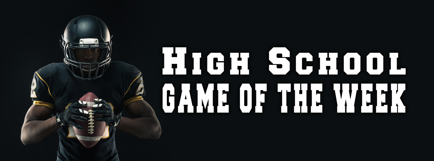 High School Game of the Week