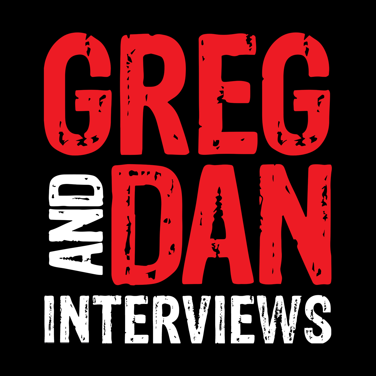 Greg & Dan Show Interviews