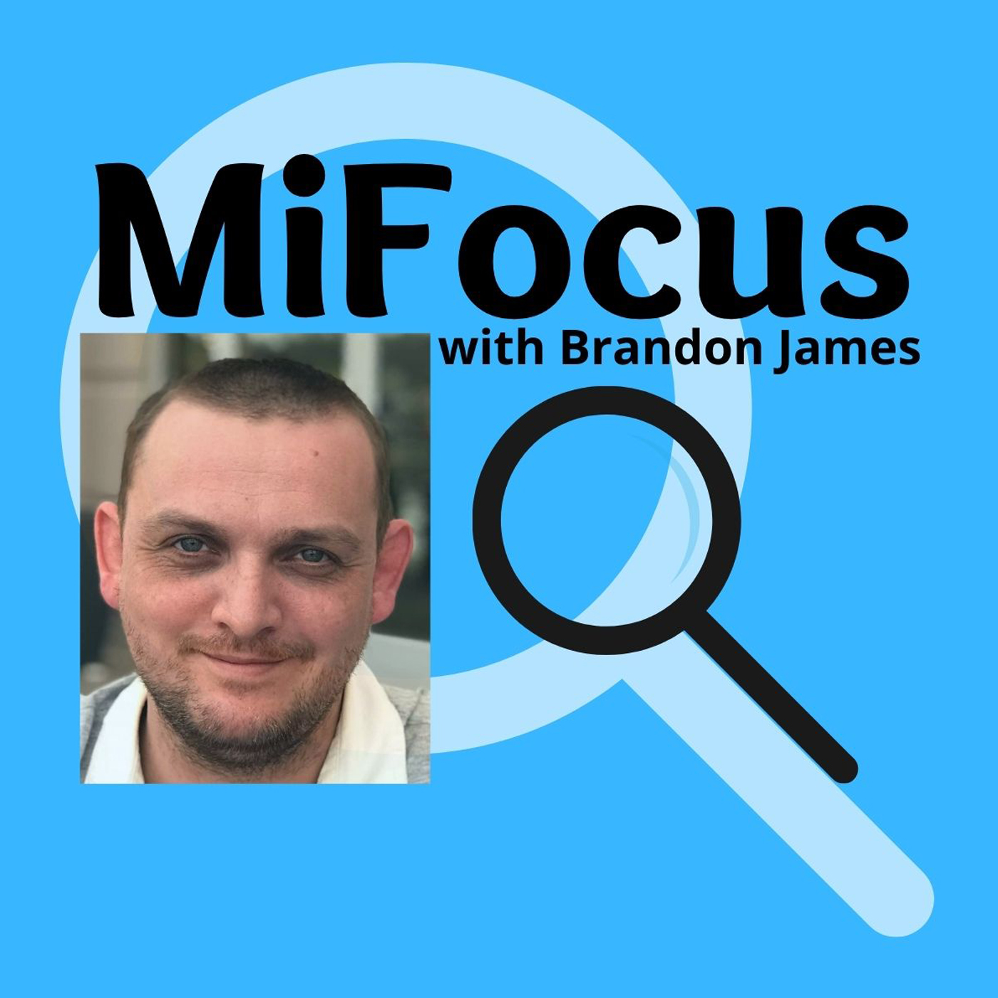 MiFocus with Brandon James
