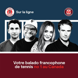 Sur La Ligne - Avec Tennis Canada