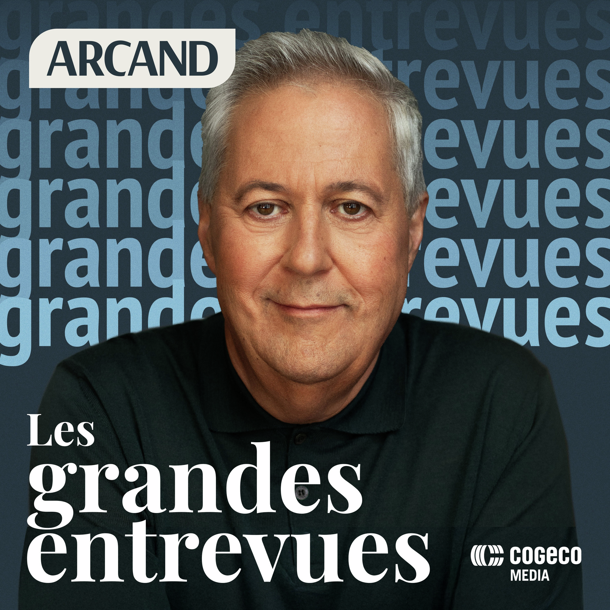 Les grandes entrevues de Paul Arcand