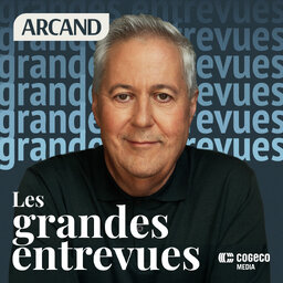 Les grandes entrevues de Paul Arcand