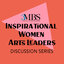 Inspirational Women Arts Leaders Discussion Series
