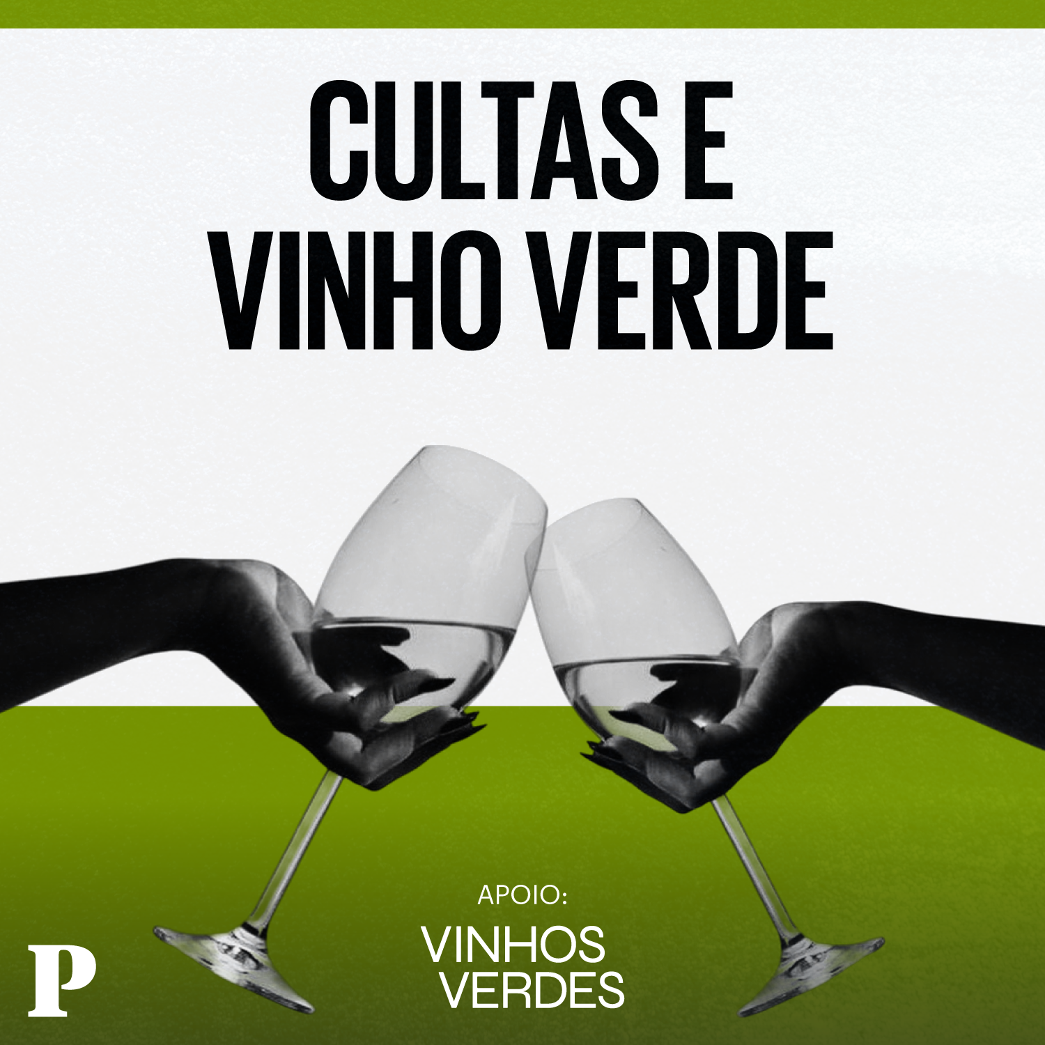 Cultas e vinho verde