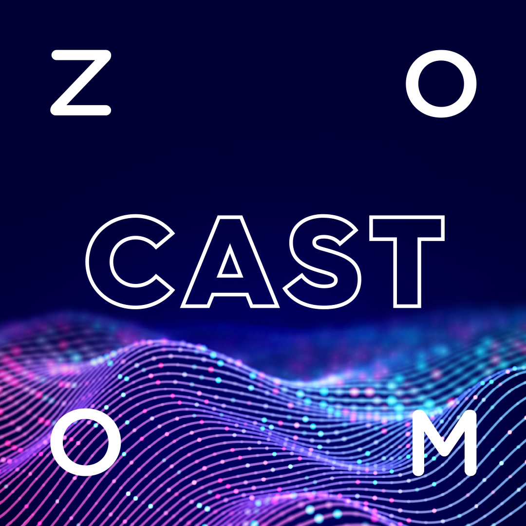 ZOOM CAST
