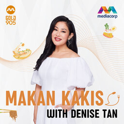 Makan Kakis with Denise Tan