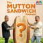The Mutton Sandwich Podcast