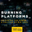 Burning Platforms
