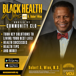 Black Health Wins With Dr. Robert Winn