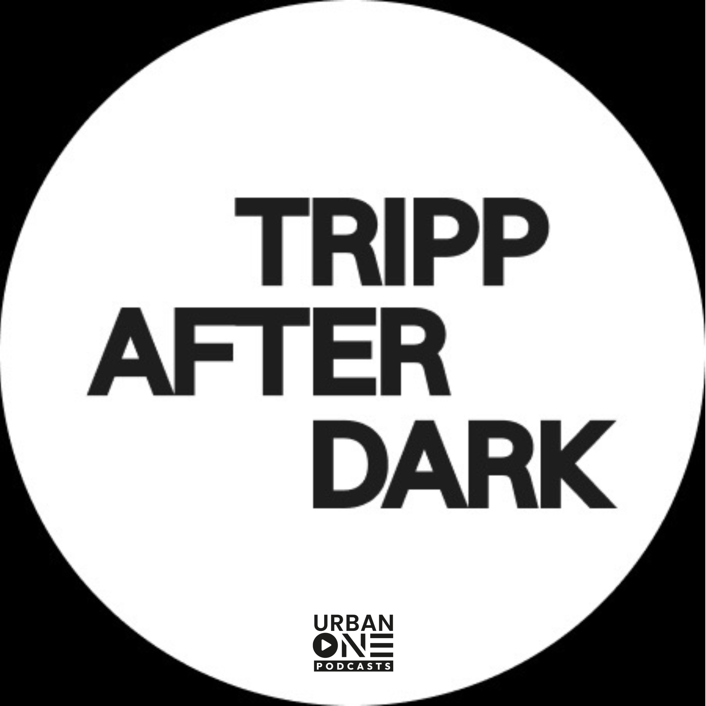 Tripp After Dark