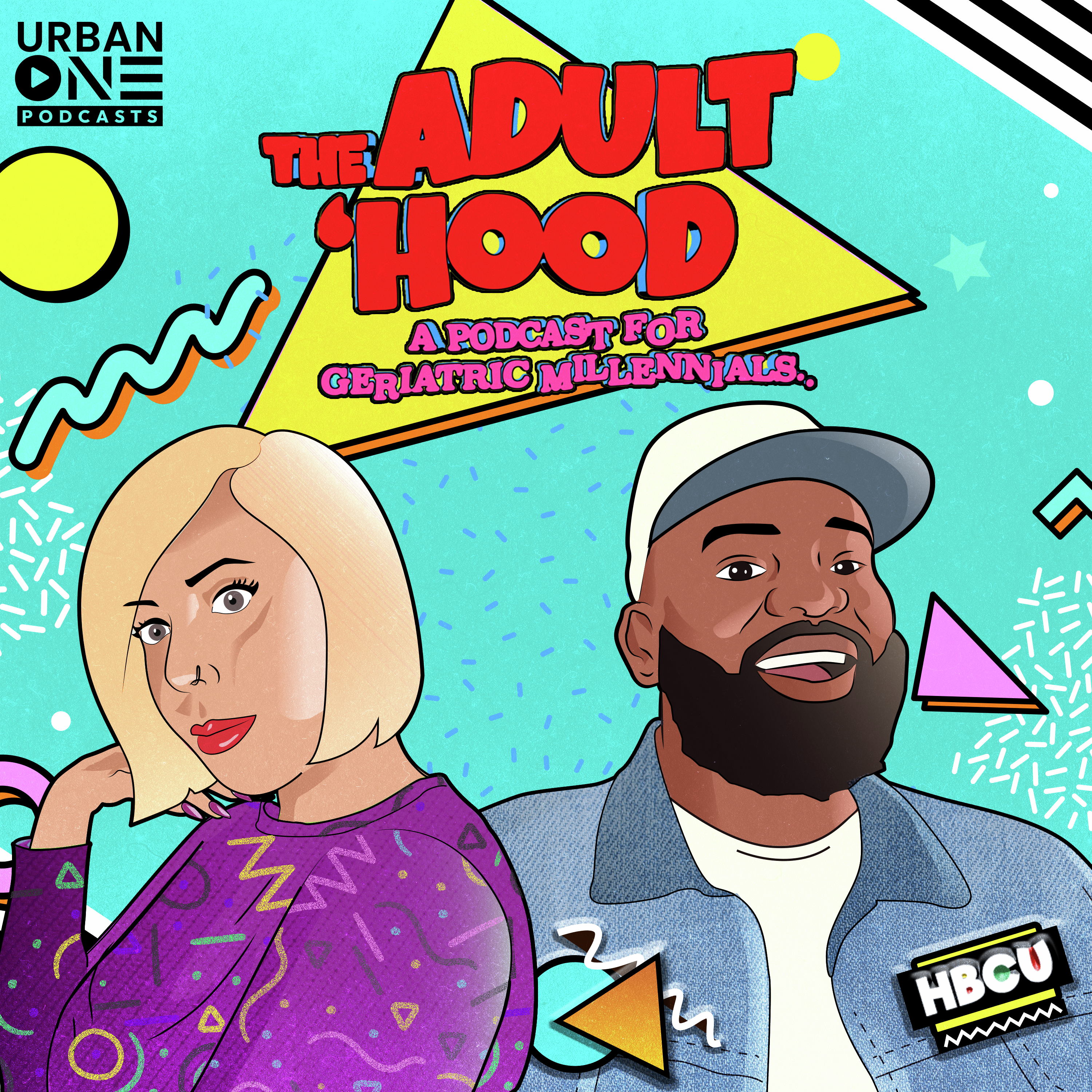 The Adult' Hood: A Podcast for Geriatric Millennials...