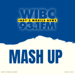 Mash Up | 93.1 WIBC