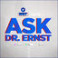 Ask Dr. Ernst
