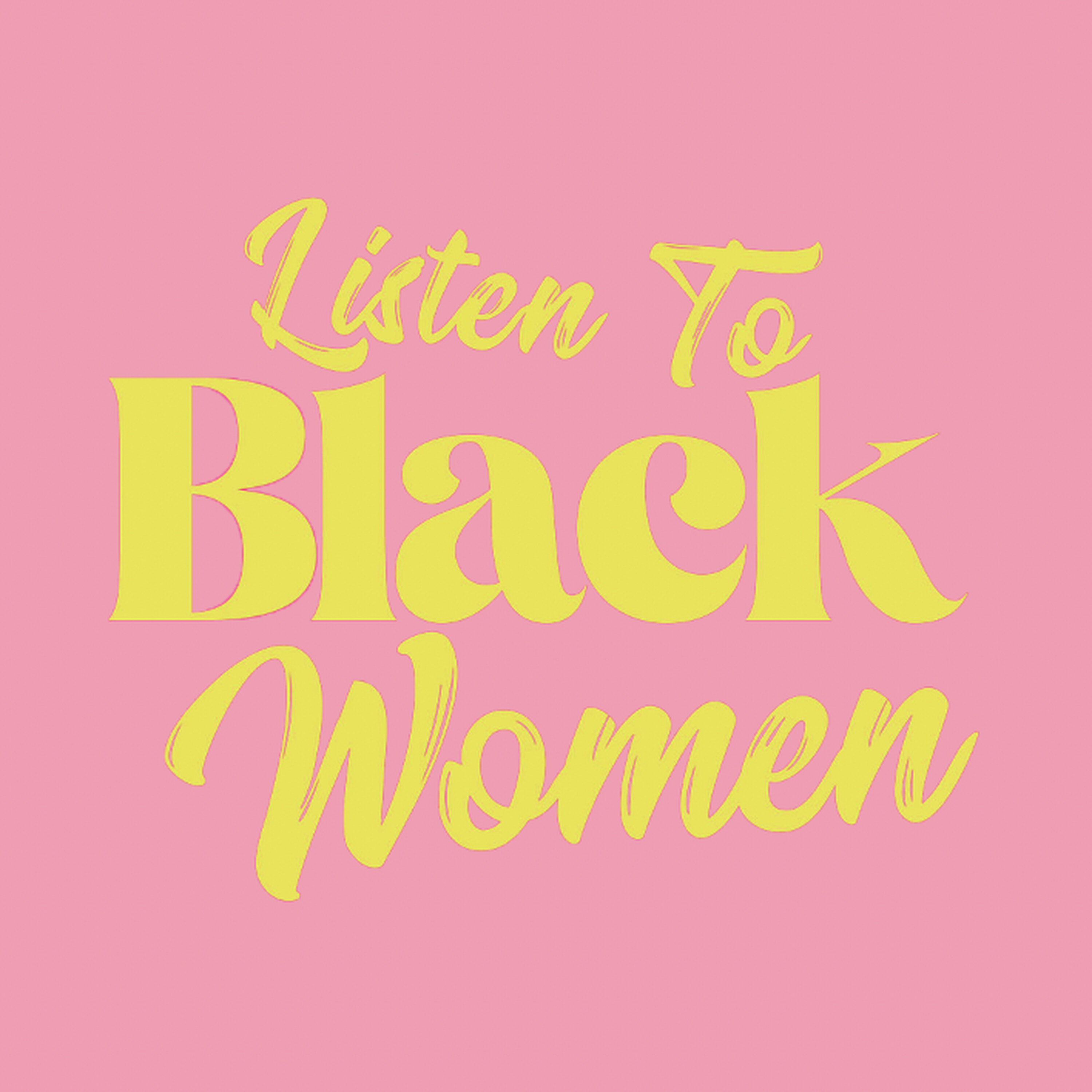 Listen To Black Women Podcast cover