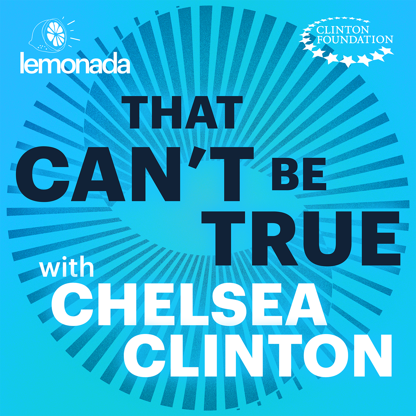 That Can't Be True with Chelsea Clinton podcast tile
