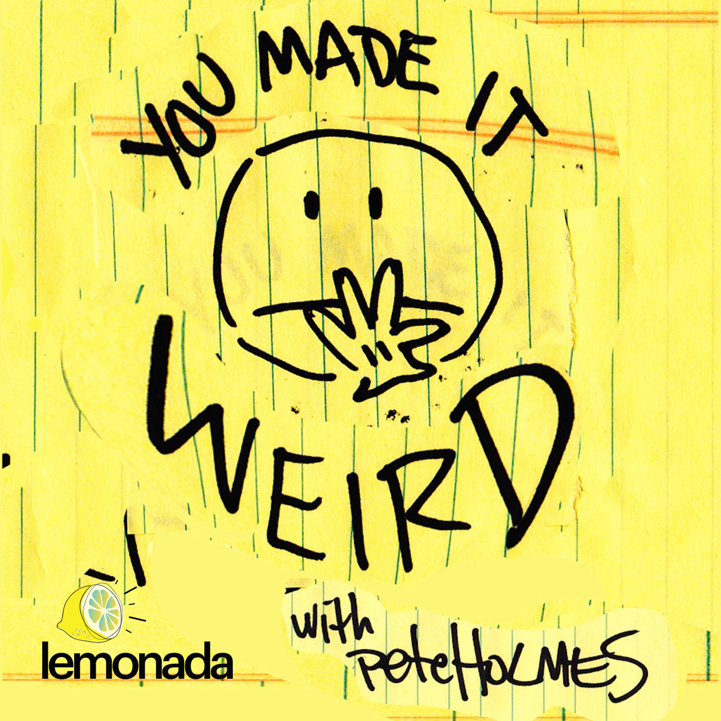 You Made It Weird with Pete Holmes Artwork