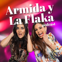 Armida y La Flaka Podcast