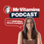Mr Vitamins Podcast