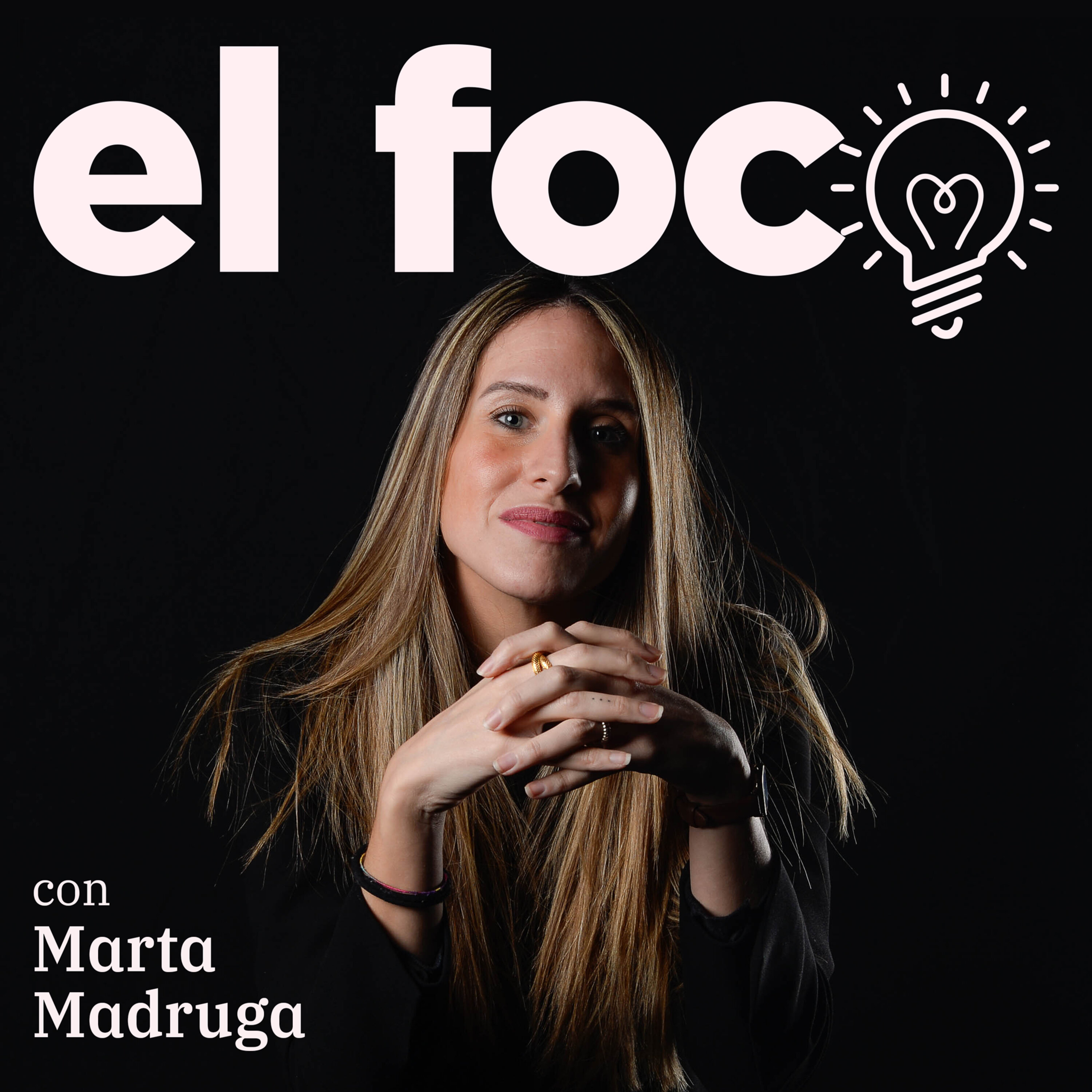 El foco, con Marta Madruga